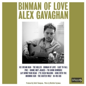 Gavaghan Alex - Binman Of Love in the group CD / Rock at Bengans Skivbutik AB (1554541)