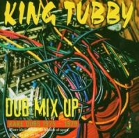 KING TUBBY DUB MIX UP - RARE DUBS 1975-1979 in the group CD / Reggae at Bengans Skivbutik AB (1555407)
