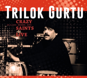 Gurtu Trilok - Crazy Saints - Live in the group CD / Jazz/Blues at Bengans Skivbutik AB (1555535)