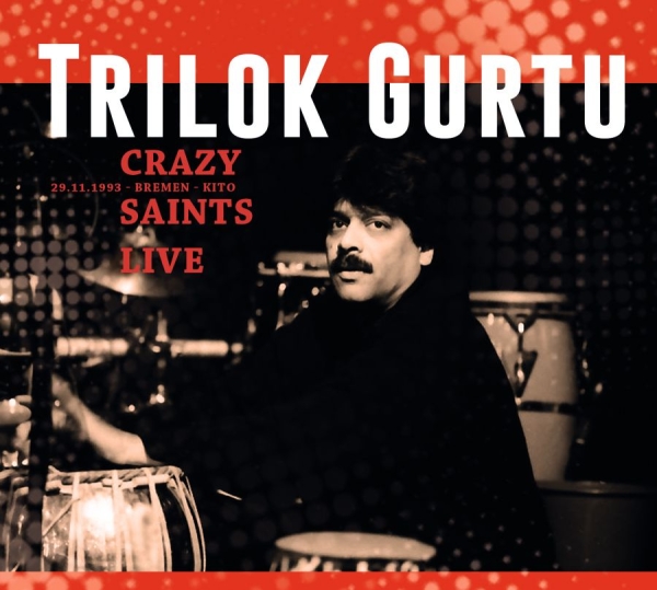 Gurtu Trilok - Crazy Saints - Live in the group CD / Jazz/Blues at Bengans Skivbutik AB (1555535)