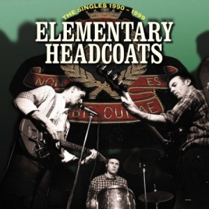 Thee Headcoats - Elementary Headcoats/Singles 90-99 in the group CD / Rock at Bengans Skivbutik AB (1561043)
