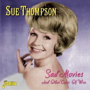Sue Thompson - Sad Movies & Other Tales Of Love in the group OTHER / Övrigt / at Bengans Skivbutik AB (1561075)