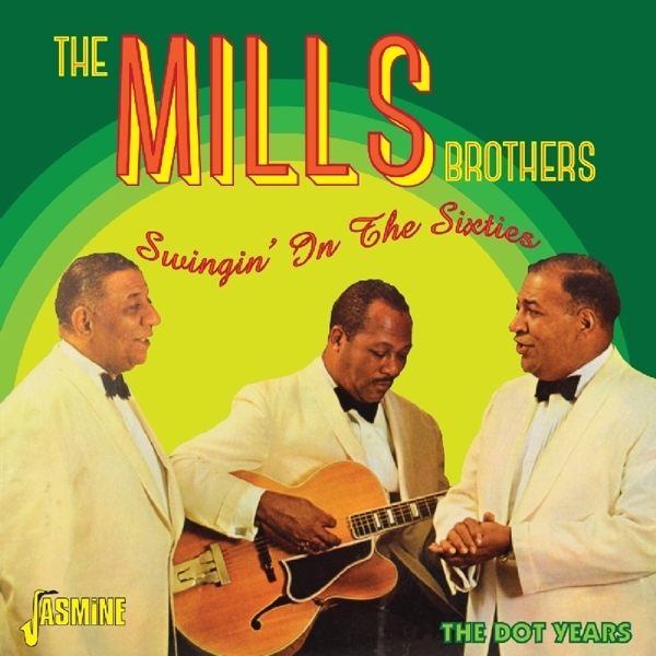 The Mills Brothers - Swingin' In The Sixties in the group CD / Bestsellers at Bengans Skivbutik AB (1561119)