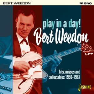 Weedon Bert - Play In A Day! in the group CD / Pop at Bengans Skivbutik AB (1561134)