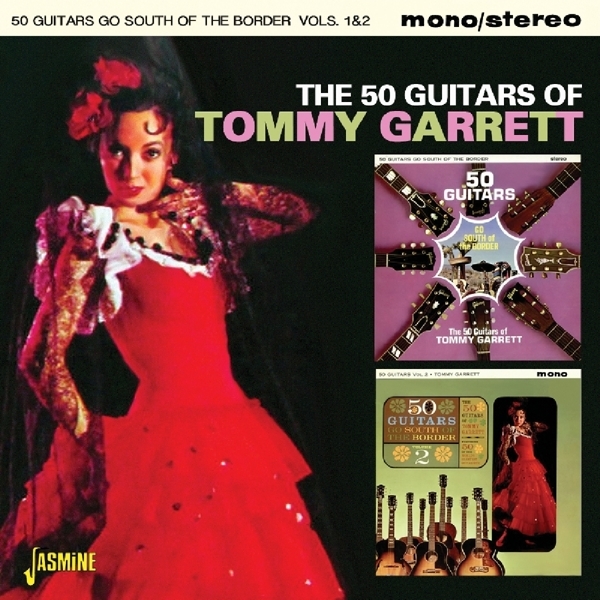 Garrett Tommy - 50 Guitars Of/Go South Of The Border Vols.1&2 in the group CD / Bestsellers at Bengans Skivbutik AB (1561135)