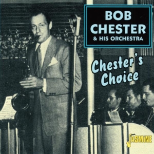 Bob & His Orchestra Chester - Chester's Choice in the group CD / Jazz,Pop-Rock at Bengans Skivbutik AB (1561149)