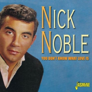 Noble Nick - You Don't Know What Love Is in the group CD / Pop at Bengans Skivbutik AB (1561154)