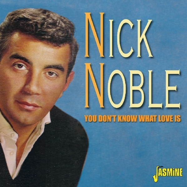Noble Nick - You Don't Know What Love Is in the group CD / Bestsellers at Bengans Skivbutik AB (1561154)