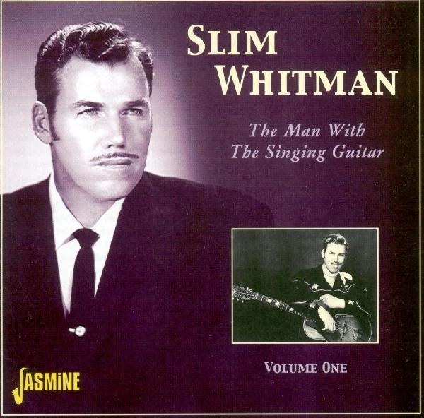 Slim Whitman - Man With The Singing Guit in the group CD / Pop at Bengans Skivbutik AB (1561164)