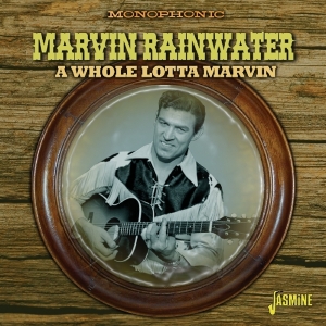Marvin Rainwater - A Whole Lotta Marvin in the group CD / Country,Pop-Rock at Bengans Skivbutik AB (1561168)