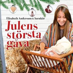 Andersson Elisabeth - Julens Bästa Gåva in the group OUR PICKS / Christmas music on Vinyl & CD at Bengans Skivbutik AB (1561687)