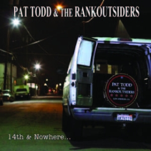 Todd Pat & Rankoutsiders - 14Th & Nowhere... in the group VINYL / Rock at Bengans Skivbutik AB (1570502)