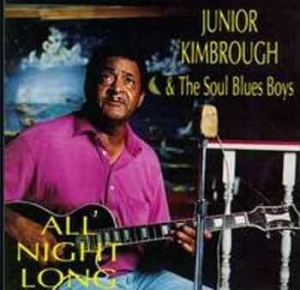 Kimbrough Junior - All Night Long in the group CD / Blues,Jazz at Bengans Skivbutik AB (1590321)