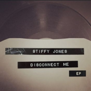 Stiffy Jones - Disconnect Me Ep in the group OUR PICKS / Stocksale / Vinyl Pop at Bengans Skivbutik AB (1702160)