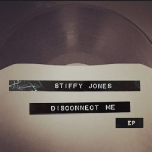 Stiffy Jones - Disconnect Me Ep in the group VINYL / Rock at Bengans Skivbutik AB (1702160)