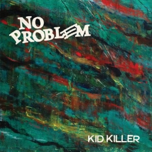 No Problem - Kid Killer in the group VINYL / Rock at Bengans Skivbutik AB (1702216)