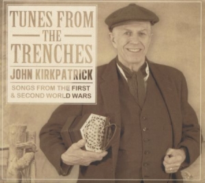 Kirkpatrick John - Tunes From The Trenches in the group CD / Pop at Bengans Skivbutik AB (1702293)