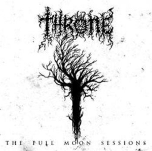 Throne - Full Moon Sessions The in the group CD / Hårdrock/ Heavy metal at Bengans Skivbutik AB (1703528)