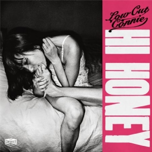 Low Cut Connie - Hi Honey in the group VINYL / Rock at Bengans Skivbutik AB (1703923)