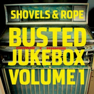 Shovels & Rope - Busted Jukebox Volume 1 in the group CD / Country at Bengans Skivbutik AB (1703949)