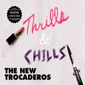New Trocaderos - Thrills & Chills in the group CD / Rock at Bengans Skivbutik AB (1705230)
