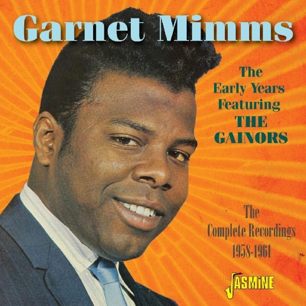Garnet Mimms - Early Years Featuring The Gainors in the group CD / RNB, Disco & Soul at Bengans Skivbutik AB (1707881)