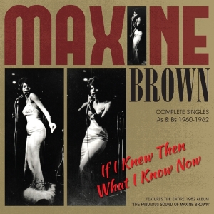 Maxine Brown - If I Knew Then What I Know Now in the group CD / Pop-Rock,RnB-Soul at Bengans Skivbutik AB (1707882)