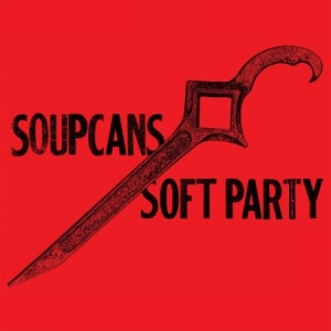 Soupcans - Soft Party in the group VINYL / Rock at Bengans Skivbutik AB (1707889)