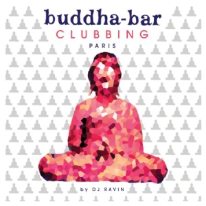 Blandade Artister - Buddha Bar Clubbing - Paris in the group CD / RNB, Disco & Soul at Bengans Skivbutik AB (1707915)