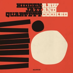 Hidden Jazz Quartet - Raw And Cooked in the group VINYL / RnB-Soul at Bengans Skivbutik AB (1707922)