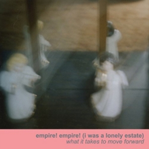 EMPIRE! EMPIRE! (I WAS A LONEL - WHAT IT TAKES TO MOVE FORWARD in the group CD / Pop-Rock at Bengans Skivbutik AB (1708742)