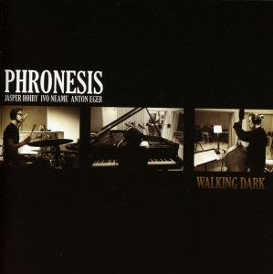 Phronesis - Walking Dark in the group CD / Jazz at Bengans Skivbutik AB (1709573)