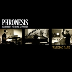 Phronesis - Walking Dark in the group CD / Jazz at Bengans Skivbutik AB (1709573)