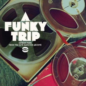 Various Artists - A Funky Trip - Detroit Funk From Th in the group VINYL / Pop-Rock,RnB-Soul at Bengans Skivbutik AB (1711180)