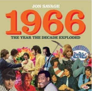 Various Artists - Jon Savage's 1966: The Year The Dec in the group CD / Pop-Rock at Bengans Skivbutik AB (1711186)