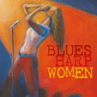 Various Artists - Blues Harp Women in the group CD / Blues,Jazz at Bengans Skivbutik AB (1712430)
