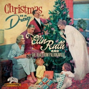 Elin Ruth / The Beat From Palookavi - Christmas Is A Drag in the group CD / CD Christmas Music at Bengans Skivbutik AB (1713188)