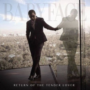 Babyface - Return Of The Tender Lover in the group CD / Hip Hop at Bengans Skivbutik AB (1718621)