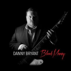 Bryant Danny - Blood Money in the group CD / Jazz/Blues at Bengans Skivbutik AB (1721278)