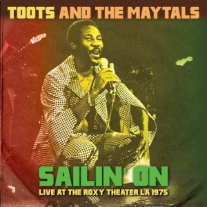 Toots & The Maytals - Sailin' On - Rocy L.A. 1975 in the group CD / Reggae at Bengans Skivbutik AB (1723735)