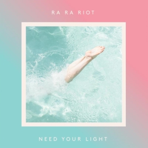 Ra Ra Riot - Need Your Light in the group VINYL / Pop-Rock at Bengans Skivbutik AB (1729675)