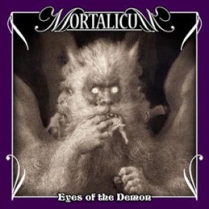 Mortalicum - Eyes Of The Demon in the group CD / Hårdrock/ Heavy metal at Bengans Skivbutik AB (1732048)