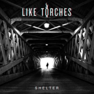 Like Torches - Shelter in the group CD / CD Hardrock at Bengans Skivbutik AB (1735019)