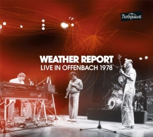 Weather Report - Live In Offenbach 1978 (2Cd+Dvd) in the group CD / Jazz at Bengans Skivbutik AB (1735087)