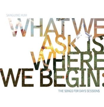 Sanguine Hum - What We Ask Is Where We Begin in the group CD / Rock at Bengans Skivbutik AB (1735125)