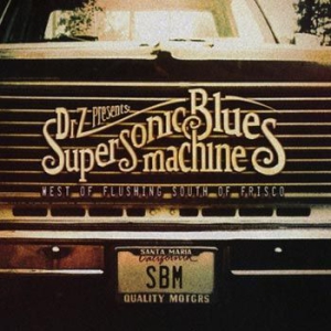 Supersonic Blues Machine - West Of Flushing South Of Frisco in the group CD / Rock at Bengans Skivbutik AB (1737287)