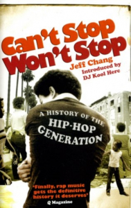 Jeff Chang - Can't Stop Won't Stop. A History Of The Hip-Hop Generation (Pocket) in the group OUR PICKS / Recommended Music Books at Bengans Skivbutik AB (1787256)