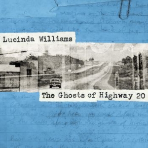 WILLIAMS LUCINDA - Ghosts Of Highway 20 in the group Minishops / Lucinda Williams at Bengans Skivbutik AB (1788299)
