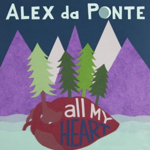 De Ponte Alex - All My Heart in the group CD / Pop-Rock at Bengans Skivbutik AB (1788349)