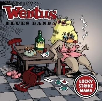 Wentus Blues Band - Lucky Strike Mama in the group CD / Bestsellers at Bengans Skivbutik AB (1788367)
